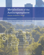 Metabolism of the Anthroposphere, Second Edition: Analysis, Evaluation, Design