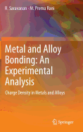 Metal and Alloy Bonding - An Experimental Analysis: Charge Density in Metals and Alloys