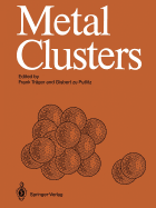 Metal Clusters: Proceedings of an International Symposium, Heidelberg, April 7-11, 1986