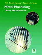 Metal Machining - Theory and Application