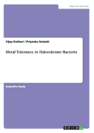 Metal Tolerance in Halotolerant Bacteria - Kothari, Vijay, and Solanki, Priyanka