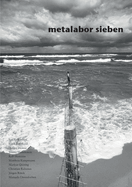 metalabor sieben: Texte und Fotografien ?ber die KI, das Selbst und das schne Leben.