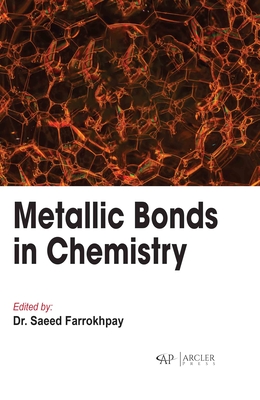 Metallic Bonds in Chemistry - Farrokhpay, Saeed (Editor)