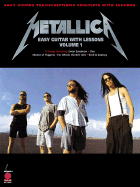 Metallica: Easy Guitar with Lessons, Volume 1