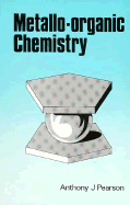 Metallo Organic Chemistry - Pearson, Anthony J