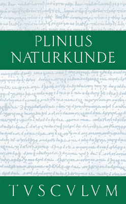 Metallurgie: Lateinisch - Deutsch - Cajus Plinius Secundus D ? (Original Author), and Knig, Roderich (Editor), and Winkler, Gerhard (Editor)