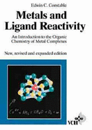 Metals and Ligard Reactivity: An Introduction to the Organic Chemistry of Metal Complexes