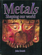 Metals: Shaping Our World