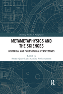 Metametaphysics and the Sciences: Historical and Philosophical Perspectives