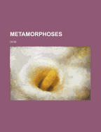 Metamorphoses