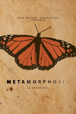 Metamorphosis: An Anthology - Graves, Joe, and Ortega, Devon, and Pallas, George