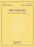 Metamusic: Three Songs for Theater Voice and Piano