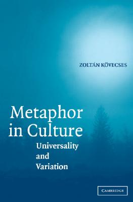 Metaphor in Culture - Kvecses, Zoltn