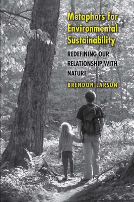 Metaphors for Envir Sustainability - Larson, Brendon