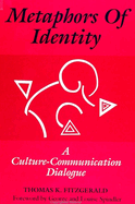 Metaphors of identity: a culture-communication dialogue