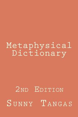 Metaphysical Dictionary: 2nd Edition - Tangas, Sunny