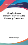 Metaphysics as a Principle of Order in the University Curriculum