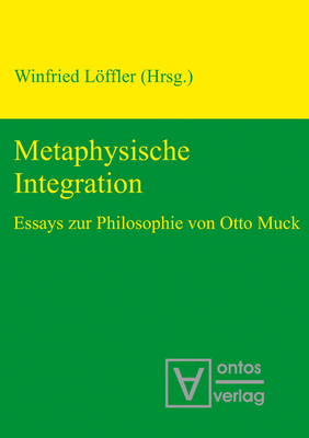 Metaphysische Integration - Lffler, Winfried (Editor)