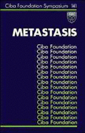 Metastasis -No. 141 - CIBA Foundation Symposium