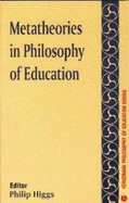 Metatheories in Philosophy of Education