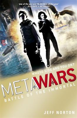 MetaWars: Battle of the Immortal: Book 3 - Norton, Jeff