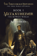 Metaxuheimir: The Between World