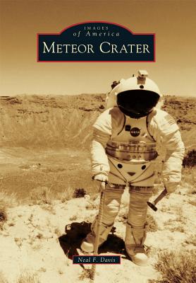 Meteor Crater - Davis, Neal F
