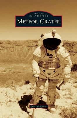 Meteor Crater - Davis, Neal F