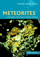 Meteorites: A Petrologic, Chemical and Isotopic Synthesis