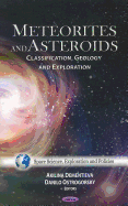 Meteorites and Asteroids: Classification, Geology, and Exploration