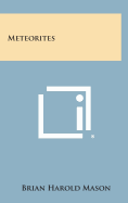 Meteorites - Mason, Brian Harold