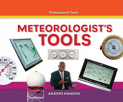 Meteorologists Tools - Hanson, Anders