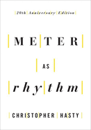 Meter as Rhythm: 20th Anniversary Edition