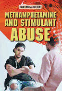 Methamphetamine and Stimulant Abuse