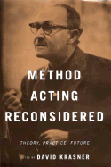 Method Acting Reconsidered: Theory, Practice, Future - Krasner, David (Editor)