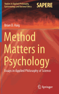 Method Matters in Psychology: Essays in Applied Philosophy of Science