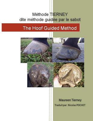 Methode Tierney dite methode guide par le sabot - Pochet, Nicolas (Translated by), and Tierney, Maureen