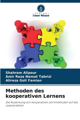 Methoden des kooperativen Lernens - Alipour, Shahram, and Nemat Tabrizi, Amir Reza, and Famian, Alireza Goli