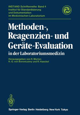 Methoden-, Reagenzien- Und Gerte-Evaluation in Der Laboratoriumsmedizin - Merten, Richard (Editor), and Boroviczeny, Karl-Georg V (Editor), and Haeckel, Rainer (Editor)