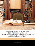 Methoden Zur Theorie Der Ternaeren Formen: Im Zusammenhang Mit Untersuchungen Anderer Dargestellt