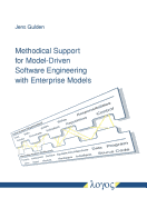 Methodical Support for Model-Driven Software Engineering with Enterprise Models