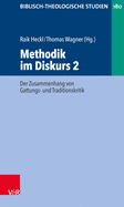 Methodik im Diskurs 2: Der Zusammenhang von Gattungs- und Traditionskritik