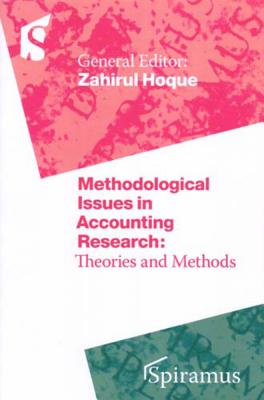 Methodological Issues in Accounting Research: Theories and Methods - Hoque, Zahirul (Editor)