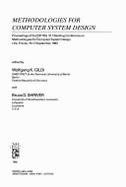 Methodologies for Computer System Design: Proceedings for the Ifip Wg 10.1 Working Conference on Methodologies for Computer System Design, Lille, France, 15-17 September, 1983 - Giloi, Wolfgang