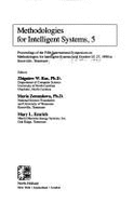 Methodologies for Intelligent Systems, 5: Proceedings of the Fifth International Symposium on Methodologies for Intelligent Systems, Held October 25-27, 1990 in Knoxville, Tennessee - Ras, Zbigniew