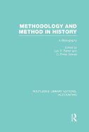 Methodology and Method in History (Rle Accounting): A Bibliography