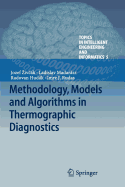 Methodology, Models and Algorithms in Thermographic Diagnostics