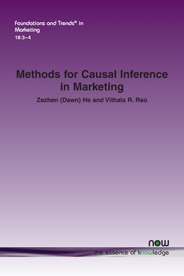 Methods for Causal Inference in Marketing - He, Zezhen (Dawn), and Rao, Vithala R