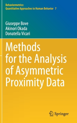 Methods for the Analysis of Asymmetric Proximity Data - Bove, Giuseppe, and Okada, Akinori, and Vicari, Donatella