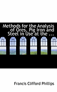 Methods for The Analysis of Ores, Pig Iron and Steel in Use at The